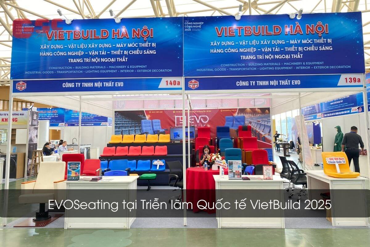EVOSeating - Đối tác GSC Việt Nam tại Triển lãm Quốc tế VietBuild 2025