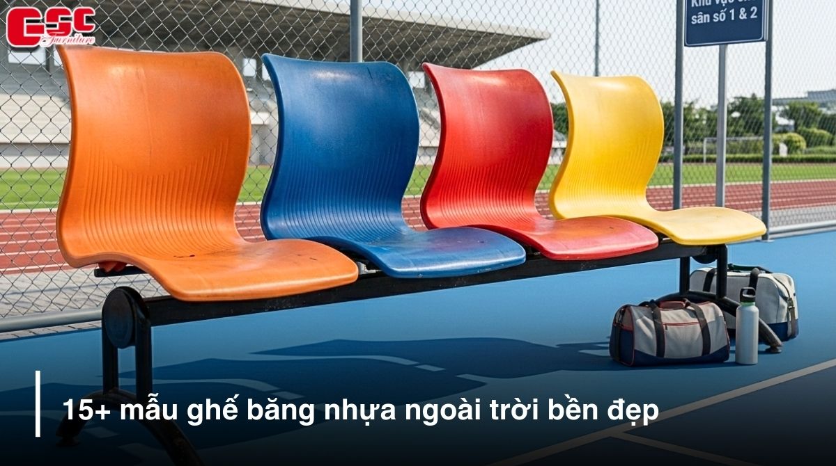 15+ mẫu ghế băng nhựa ngoài trời bền đẹp, chất lượng