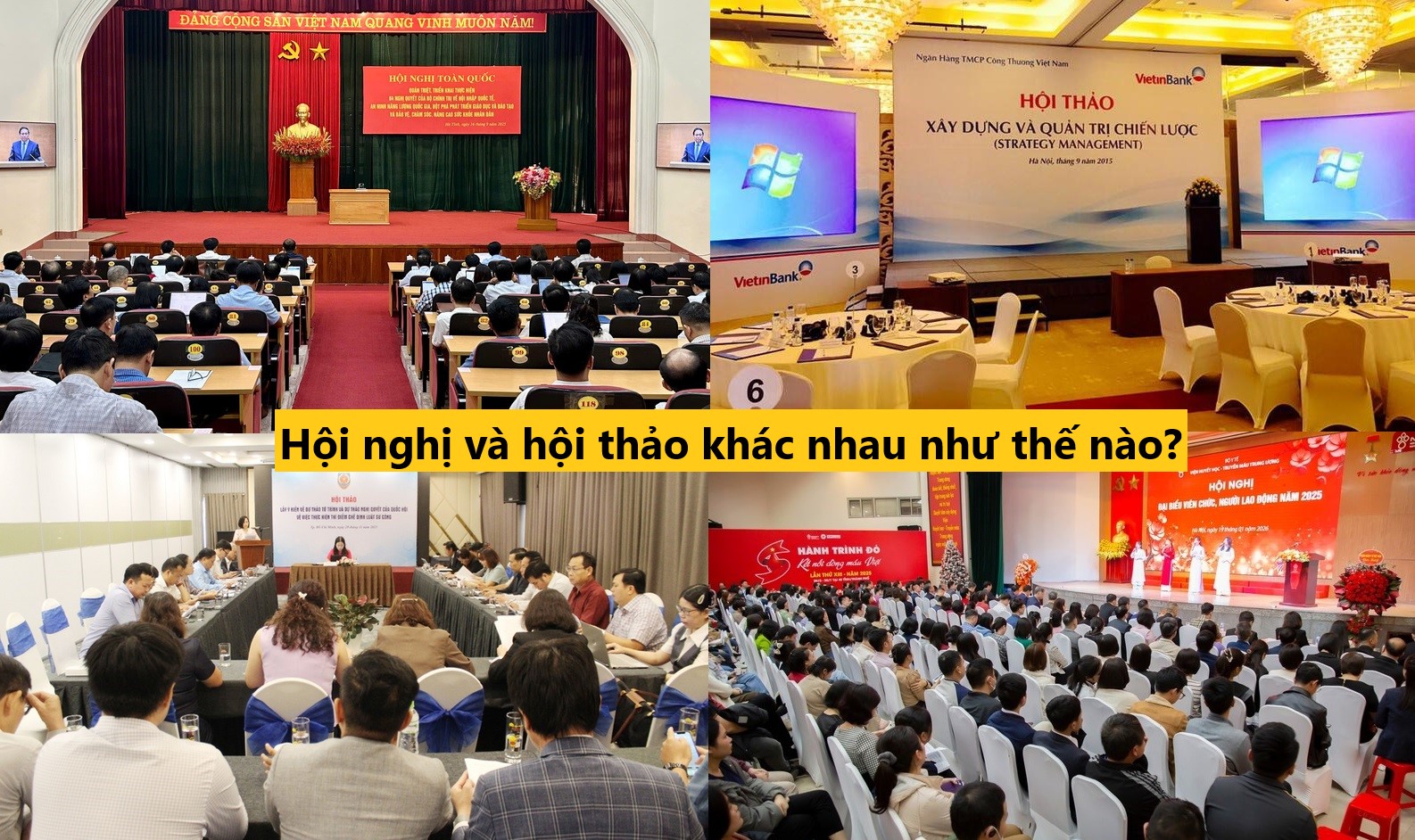 Hội nghị và hội thảo khác nhau như thế nào?
