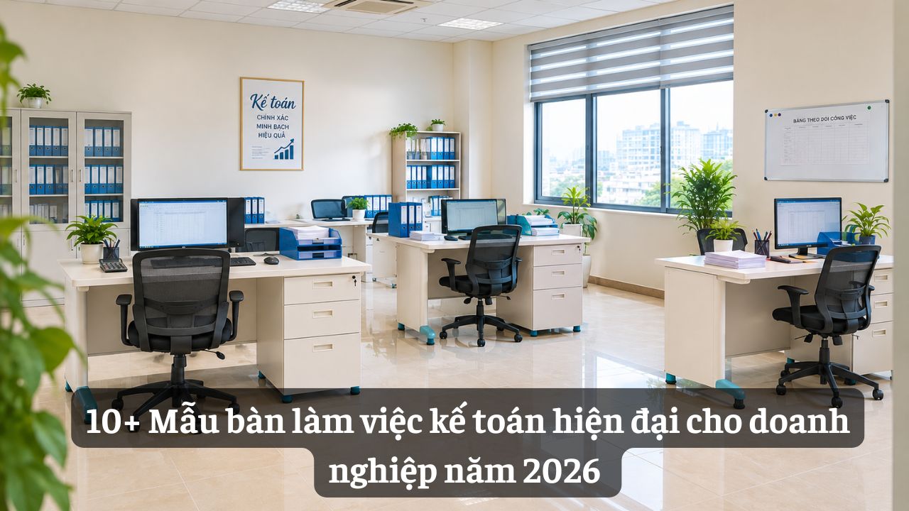 Bàn làm việc kế toán hiện đại